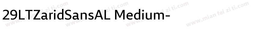 29LTZaridSansAL Medium字体转换